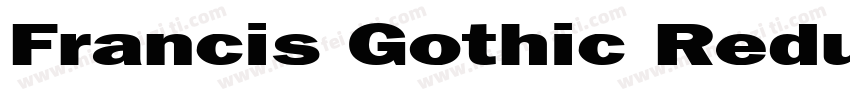 Francis Gothic Reduc字体转换